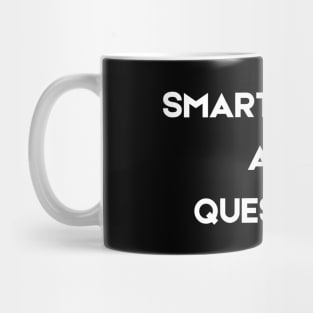 smart people ask questions Mug